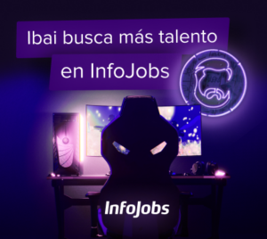 ¡Ibai busca más talento en InfoJobs!