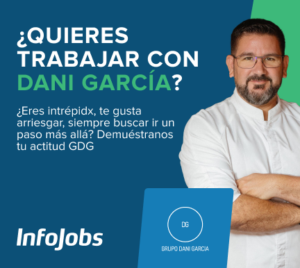 ¡El Chef Dani García busca talento en InfoJobs!